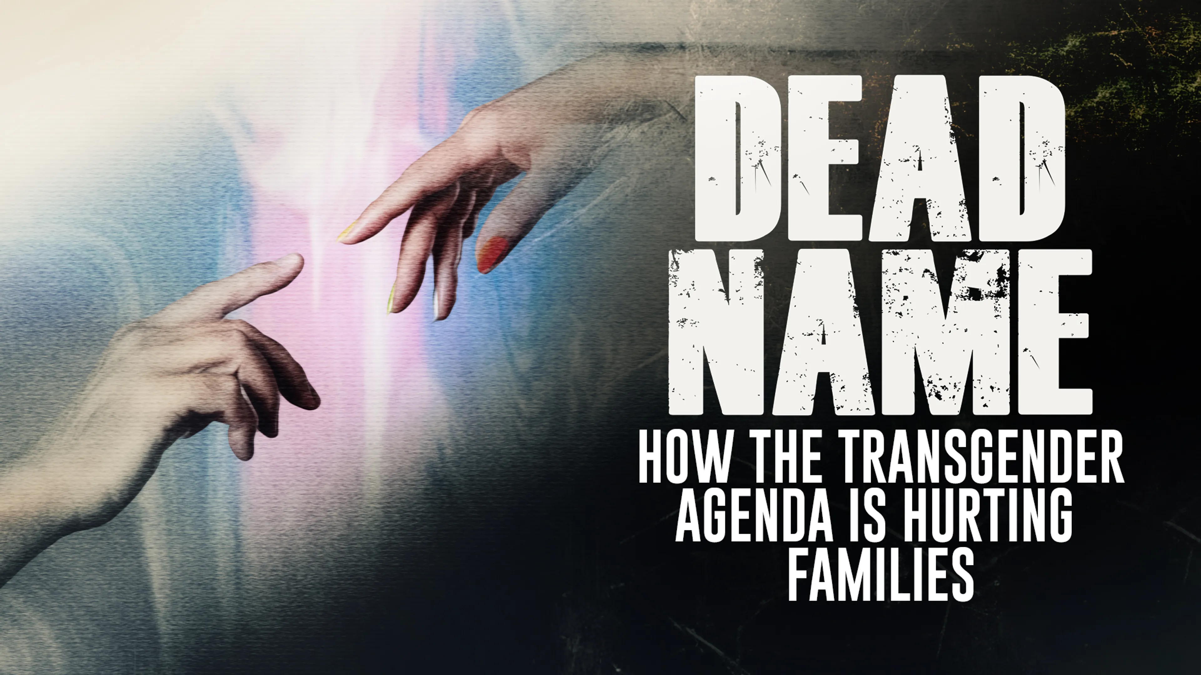 Dead Name: How The Transgender Agenda is Hurting Families poster